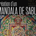 © Création d'un mandala de sable - Tibet Museum