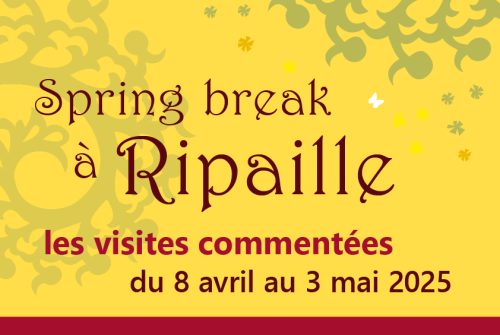 Spring break : visites commentées du château de Ripaille