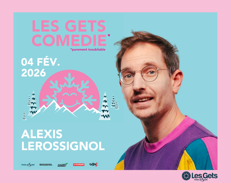 Les Gets Comédie - Alexis Le Rossignol_Les Gets