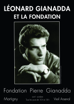 Expositions "Léonard Gianadda et la Fondation" et "Léonard Gianadda Photoreporter"